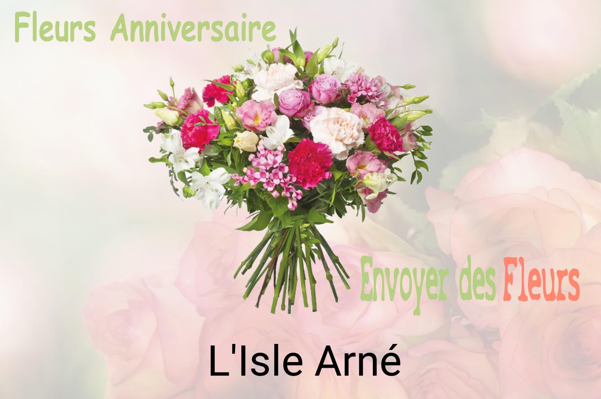 Bouquet de fleurs d’anniversaire livré à L'Isle-Arné